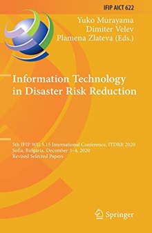 Information Technology in Disaster Risk Reduction: 5th Ifip Wg 5.15 International Conference, Itdrr 2020, Sofia, Bulgaria, December 3-4, 2020, Revised Selected Papers