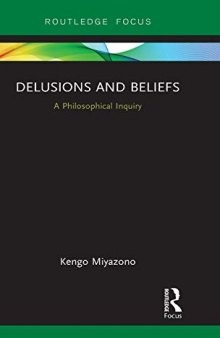 Delusions and Beliefs: A Philosophical Inquiry