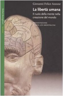 La libertà umana: il ruolo della mente nella creazione del mondo