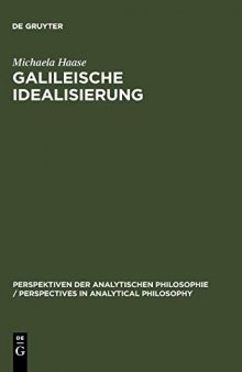 Galileische Idealisierung: Ein pragmatisches Konzept