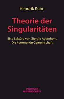 Theorie der Singularitäten: Eine Lektüre von Giorgio Agambens Die kommende Gemeinschaft