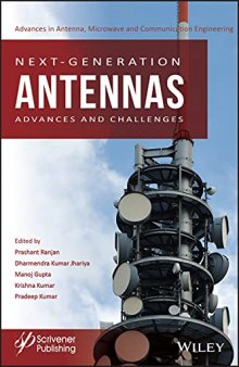 Next–Generation Antennas: Advances and Challenges