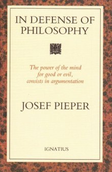 In Defense of Philosophy: The Power of the Mind for Good or Evil, Consists in Argumentation