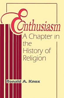Enthusiasm: A Chapter in the History of Religion : With Special Reference to the XVII and XVIII Centuries