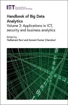 Handbook of Big Data Analytics: Applications in ICT, security and business analytics (Computing and Networks)