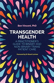 Transgender Health: A Practitioner's Guide to Binary and Non-Binary Trans Patient Care