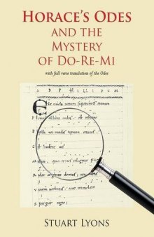 Horace's Odes: And the Mystery of Do-re-mi