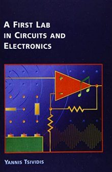 A First Lab in Circuits and Electronics (The Oxford Series in Electrical and Computer Engineering)