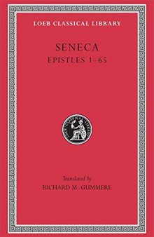 Seneca in ten volumes : IV Ad Lucilium epistulae morales with an English translation