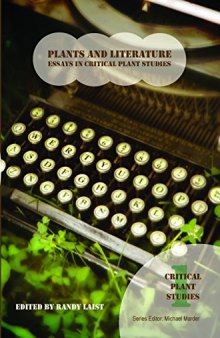 Plants and Literature: Essays in Critical Plant Studies