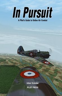 In Pursuit: A Pilot's Guide to Online Air Combat