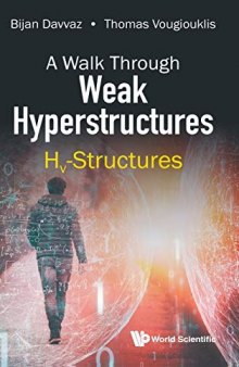 A Walk Through Weak Hyperstructures: Hv-Structures