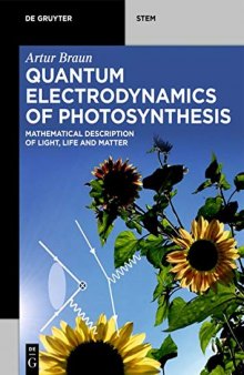 Quantum Electrodynamics of Photosynthesis: Mathematical Description of Light, Life, and Matter