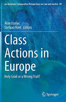 Class Actions in Europe: Holy Grail or a Wrong Trail?