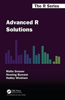 Advanced R Solutions (Chapman & Hall/CRC: The R Series)