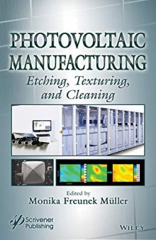 Photovoltaic Manufacturing: Etching, Texturing, and Cleaning (Solar Cell Manufacturing)