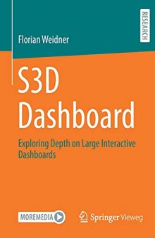 S3D Dashboard: Exploring Depth on Large Interactive Dashboards