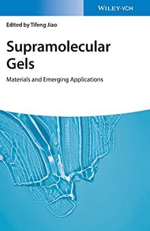 Supramolecular Gels: Materials and Emerging Applications