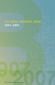 The Swiss National Bank: 1907 - 2007
