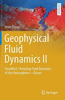 Geophysical Fluid Dynamics II: Stratified / Rotating Fluid Dynamics of the Atmosphere―Ocean (Springer Textbooks in Earth Sciences, Geography and Environment)