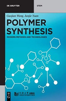 Polymer Synthesis: Modern Methods and Technologies (De Gruyter STEM)
