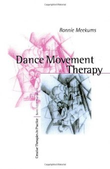 Dance Movement Therapy: A Creative Psychotherapeutic Approach