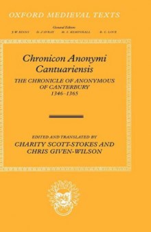 Chronicon Anonymi Cantuariensis: The Chronicle of Anonymous of Canterbury 1346-1365