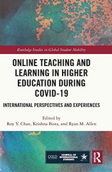Online Teaching and Learning in Higher Education during COVID-19: International Perspectives and Experiences