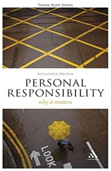 Personal Responsibility: Why It Matters (Think Now)