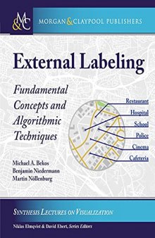 External Labeling: Fundamental Concepts and Algorithmic Techniques (Synthesis Lectures on Visualization)