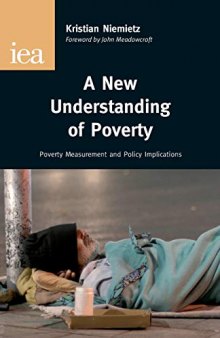 A New Understanding of Poverty: Poverty Measurement & Policy Implications