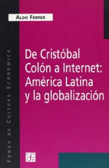 De Cristóbal Colón a Internet: América Latina y la globalización