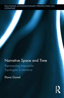 Narrative Space and Time: Representing Impossible Topologies in Literature