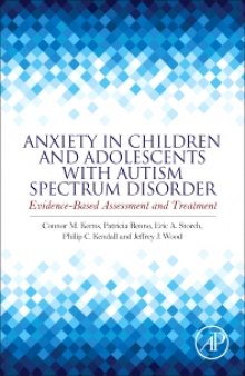 Anxiety in Children and Adolescents with Autism Spectrum Disorders