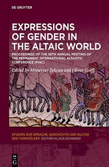 Expressions of Gender in the Altaic World: Proceedings of the 56th Meeting of the Permanent International Altaic Conference (Piac)