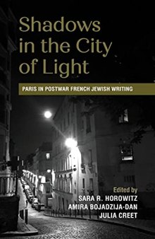 Shadows in the City of Light: Paris in Postwar French Jewish Writing