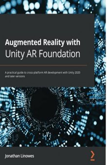 Augmented Reality with Unity AR Foundation: A practical guide to cross-platform AR development with Unity 2020 and later versions. Code