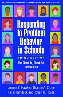 Responding to Problem Behavior in Schools: The Check-In, Check-Out Intervention