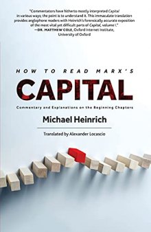 How to Read Marx's Capital: Commentary and Explanations on the Beginning Chapters