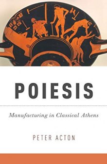 Poiesis: Manufacturing in Classical Athens