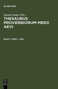 Thesaurus proverbiorum medii aevi, Band 7: Kern - Linie