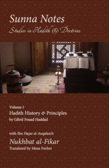 Sunna Notes Volume 1: Hadith History & Principles