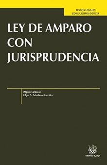 Ley de Amparo con jurisprudencia (Textos Legales -México-) (Spanish Edition)