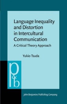 Language Inequality and Distortion in Intercultural Communication: A Critical Theory Approach