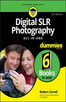 Digital SLR Photography All-in-One For Dummies (For Dummies (Computer/Tech))