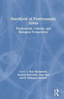 Handbook of Posttraumatic Stress: Psychosocial, Cultural, and Biological Perspectives