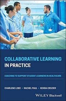Collaborative Learning in Practice: Coaching to Support Student Learners in Healthcare