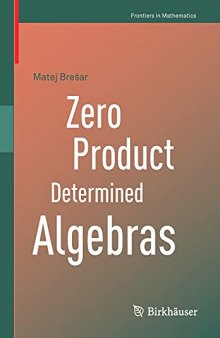 Zero Product Determined Algebras (Frontiers in Mathematics)