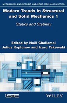 Modern Trends in Structural and Solid Mechanics 1: Statics and Stability