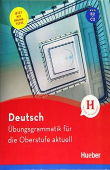 Deutsch Übungsgrammatik für die Oberstufe aktuell: Buch mit Online-Tests und Lösungsschlüssel online